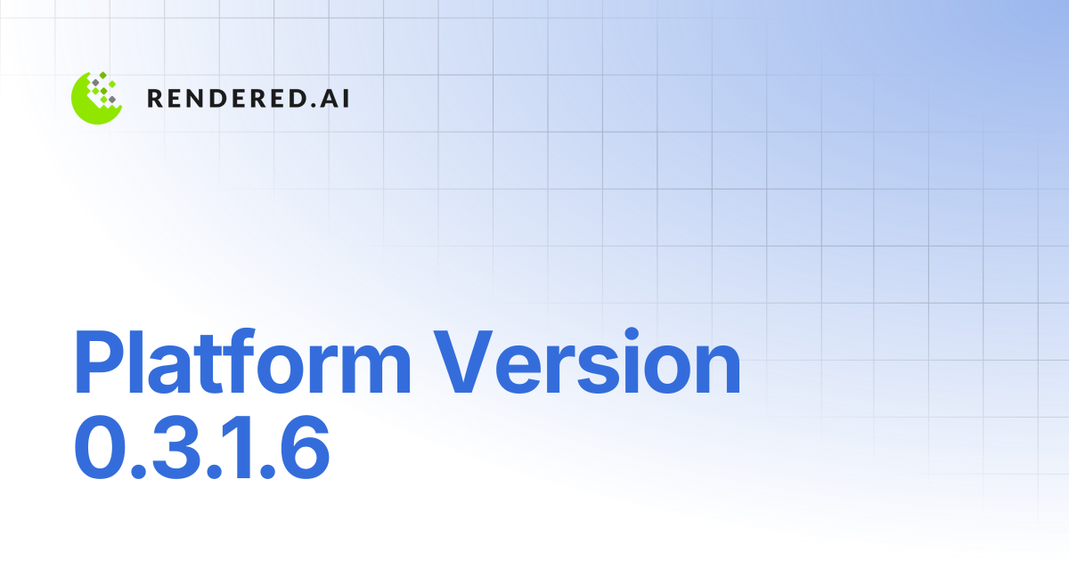 Platform Version 0.3.1.6 | Rendered.ai Support